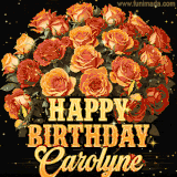 Animated bouquet of orange roses with moving butterfles and golden 'Happy Birthday Carolyne' text, surrounded by sparkling accents and a dark backdrop for a luxurious feel.