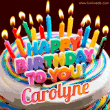 A colorful birthday cake topped with lit candles, with the words 'Happy Birthday Carolyne' in bold glowing letters on a burgundy background. Animated flames add a festive touch.
