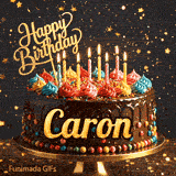 Animated chocolate cake for Caron's birthday with colorful whipped cream, burning candles, and a gold Happy Birthday topper.