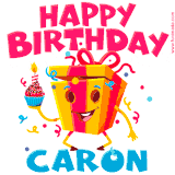 A vibrant and funny gift box character with a happy face dancing with a cupcake and the text 'Happy Birthday Caron,' surrounded by animated confetti and party vibes.