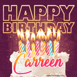 A colorful birthday cake topped with lit candles, with the words 'Happy Birthday Carreen' in bold glowing letters on a burgundy background. Animated flames add a festive touch.