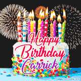 A lively happy birthday animated GIF showcasing a colorful birthday cake covered in sprinkles, topped with glowing candles, and surrounded by vibrant fireworks. The name 'Carrick' is featured in elegant script.