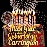 A chocolate birthday cake with glowing candles, the German text 'Alles Gute zum Geburtstag Carrington,' and vibrant fireworks lighting up the background in an animated GIF.