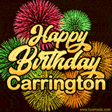 Golden text reading 'Happy Birthday Carrington' surrounded by vibrant fireworks in red, green, and yellow, set against a dark background in this celebratory birthday GIF.