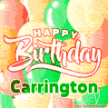 Happy Birthday Image for Carrington. Colorful Birthday Balloons GIF Animation.