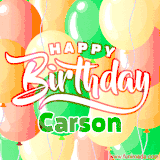 Animated GIF featuring colorful balloons in the background with the cheerful text 'Happy Birthday Carson'.