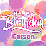 A vibrant name GIF featuring colorful balloons in shades of pink, orange, and yellow with the bold text 'Happy Birthday Carson' in festive fonts, creating a lively birthday vibe.