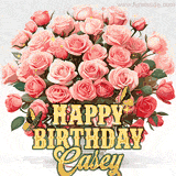Golden 'Happy Birthday Casey' text beneath a vibrant bouquet of orange roses, complete with glittering butterflies and sparkling details.