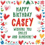 A colorful animated card for Casey’s birthday featuring playful hearts, cheerful flowers, and a handwritten message wishing smiles and sunshine.