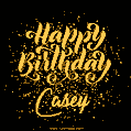 Happy Birthday Card for Casey - Download GIF and Send for Free
