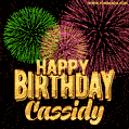 Wishing You A Happy Birthday, Cassidy! Best fireworks GIF animated greeting card.