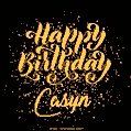 Happy Birthday Card for Casyn - Download GIF and Send for Free