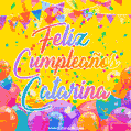 A bright and festive GIF with the text 'Feliz Cumpleaños Catarina' in Spanish in colorful fonts, surrounded by confetti, balloons, and festive banners on a vibrant yellow background.