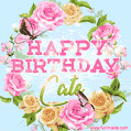 A charming animated GIF featuring 'Happy Birthday Cate' in pink and green text, surrounded by delicate roses, leaves, and fluttering butterflies on a soft light blue pastel background.