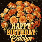 Animated bouquet of orange roses with moving butterfles and golden 'Happy Birthday Catelyn' text, surrounded by sparkling accents and a dark backdrop for a luxurious feel.