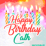 Bright birthday candles with rainbow flames on a cake, alongside the text 'Happy Birthday Cath' in vibrant script in this celebratory animated GIF.