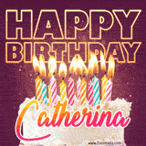 A colorful birthday cake topped with lit candles, with the words 'Happy Birthday Catherina' in bold glowing letters on a burgundy background. Animated flames add a festive touch.
