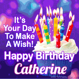 A colorful birthday GIF for Catherine featuring a cupcake with vibrant lit candles and the text 'It's Your Day to Make a Wish! Happy Birthday Catherine' in bold letters on a festive purple background.