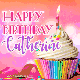 A vibrant birthday GIF featuring a rainbow-colored cupcake topped with white frosting, sprinkles, and a lit candle. The text reads 'Happy Birthday Catherine' in bold pink and violet letters with white outline.
