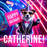 Animated GIF of a cool dog wearing a suit and sunglasses, holding a 'Happy Birthday' sign for Catherine, set against a bright and colorful neon party background.