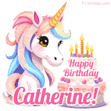 An adorable animated unicorn with soft pastel colors sits beside a birthday cake with glowing candles, and a pink 'Happy Birthday Catherine!' words.