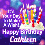 A colorful birthday GIF for Cathleen featuring a cupcake with vibrant lit candles and the text 'It's Your Day to Make a Wish! Happy Birthday Cathleen' in bold letters on a festive purple background.