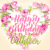 A stunning heart made of pink roses surrounds the elegant script text 'Happy Birthday Cathleen' on a soft beige background. Animated sparkles add a magical and festive feel.