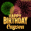 Wishing You A Happy Birthday, Caysen! Best fireworks GIF animated greeting card.