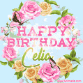 Beautiful Birthday Flowers Card for Celia with Animated Butterflies