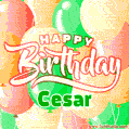 Happy Birthday Image for Cesar. Colorful Birthday Balloons GIF Animation.