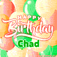 Happy Birthday Image for Chad. Colorful Birthday Balloons GIF Animation.