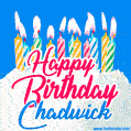 Happy Birthday GIF for Chadwick with Birthday Cake and Lit Candles