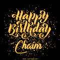 Happy Birthday Card for Chaim - Download GIF and Send for Free