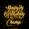 Happy Birthday Card for Champ - Download GIF and Send for Free