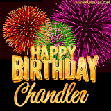 A golden 'Happy Birthday Chandler' message with vibrant fireworks in the background, creating a festive and celebratory vibe in this animated name GIF.