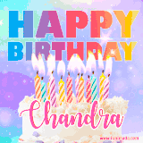 A vibrant animated name GIF with the words 'Happy Birthday Chandra' with colorful candles on a creamy cake. The background sparkles with pastel shades, adding a festive touch.