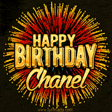 Golden 'Happy Birthday Chanel' text accompanied by animated rainbow fireworks for a festive animated greeting.