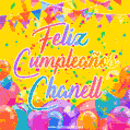 A bright and festive GIF with the text 'Feliz Cumpleaños Chanell' in Spanish in colorful fonts, surrounded by confetti, balloons, and festive banners on a vibrant yellow background.
