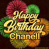 Golden text reading 'Happy Birthday Chanell' surrounded by vibrant fireworks in red, green, and yellow, set against a dark background in this celebratory birthday GIF.
