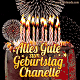 A chocolate birthday cake with glowing candles, the German text 'Alles Gute zum Geburtstag Chanelle,' and vibrant fireworks lighting up the background in an animated GIF.