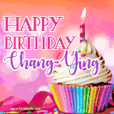 A vibrant birthday GIF featuring a rainbow-colored cupcake topped with white frosting, sprinkles, and a lit candle. The text reads 'Happy Birthday Chang-Ying' in bold pink and violet letters with white outline.