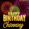 Wishing You A Happy Birthday, Channing! Best fireworks GIF animated greeting card.