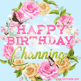 Beautiful Birthday Flowers Card for Channing with Animated Butterflies