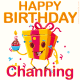 A vibrant and funny gift box character with a happy face dancing with a cupcake and the text 'Happy Birthday Channing,' surrounded by animated confetti and party vibes.