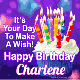 A colorful birthday GIF for Charlene featuring a cupcake with vibrant lit candles and the text 'It's Your Day to Make a Wish! Happy Birthday Charlene' in bold letters on a festive purple background.