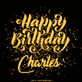 Happy Birthday Card for Charles - Download GIF and Send for Free