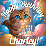 A playful tabby cat sits behind a colorful birthday cake surrounded by balloons and confetti, with 'Happy Birthday Charley!' written above in festive letters.