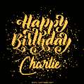 Happy Birthday Card for Charlie - Download GIF and Send for Free