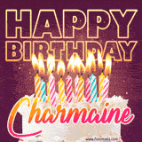 A colorful birthday cake topped with lit candles, with the words 'Happy Birthday Charmaine' in bold glowing letters on a burgundy background. Animated flames add a festive touch.