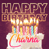 A colorful birthday cake topped with lit candles, with the words 'Happy Birthday Charna' in bold glowing letters on a burgundy background. Animated flames add a festive touch.